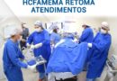 HCFAMEMA retoma as cirurgias eletivas de forma gradativa e com medidas de segurança contra a COVID-19