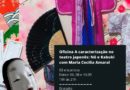 Secretaria da Cultura tem inscrições abertas para Oficina on-line “A caracterização no Teatro Japonês: Nô e Kabuki”